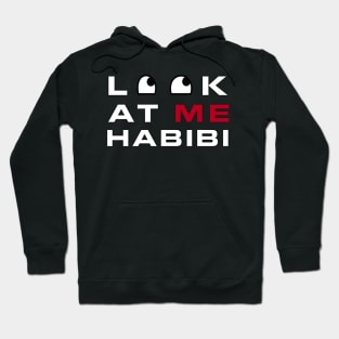 Look at me habibi Hoodie